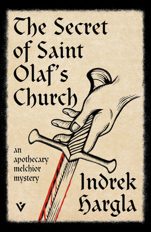The Secret Of Saint OlafS Church: An Apothecary Melchior Mystery (Pushkin Vertigo)