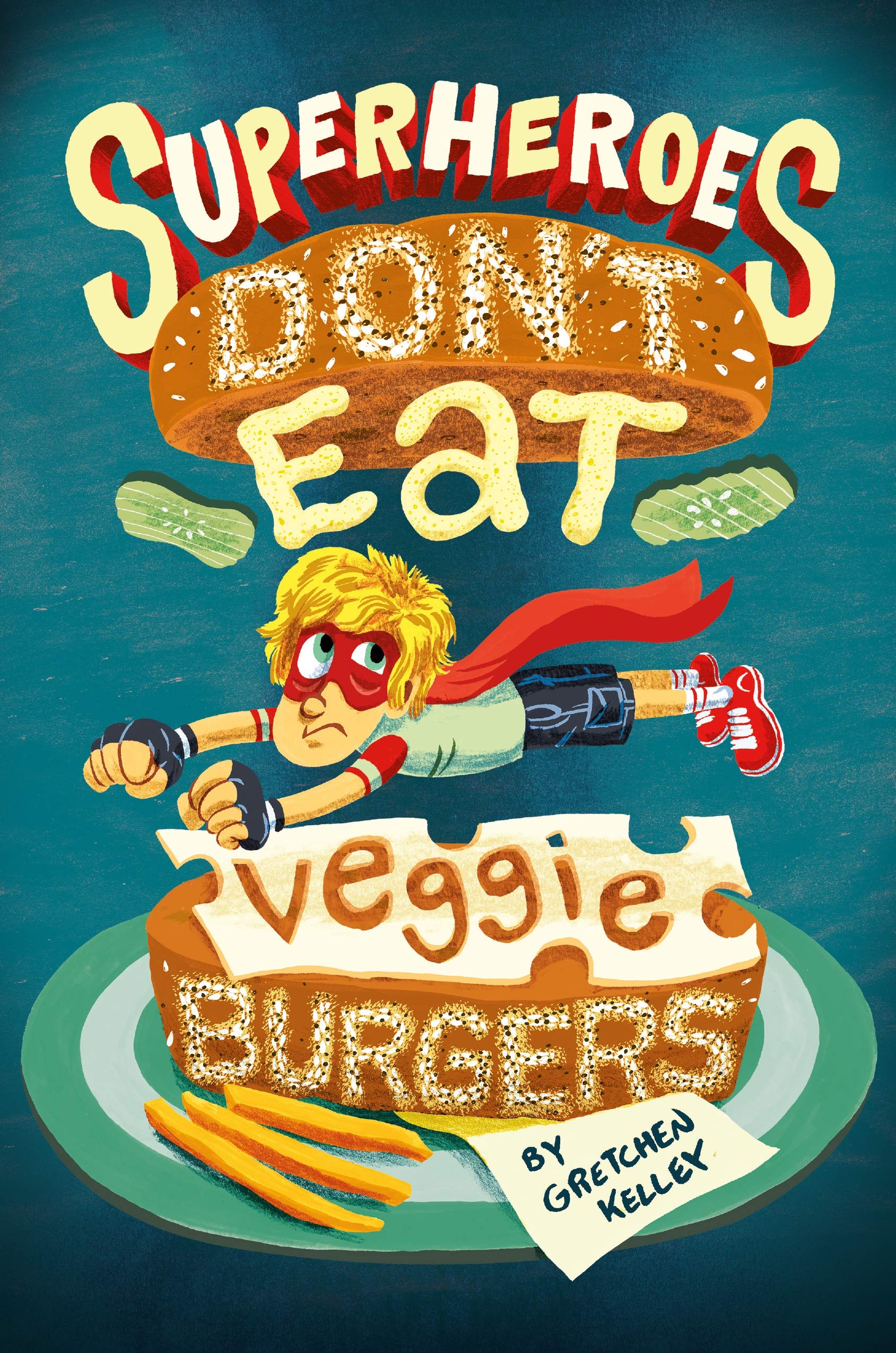 Superheroes Don't Eat Veggie Burgers,Used