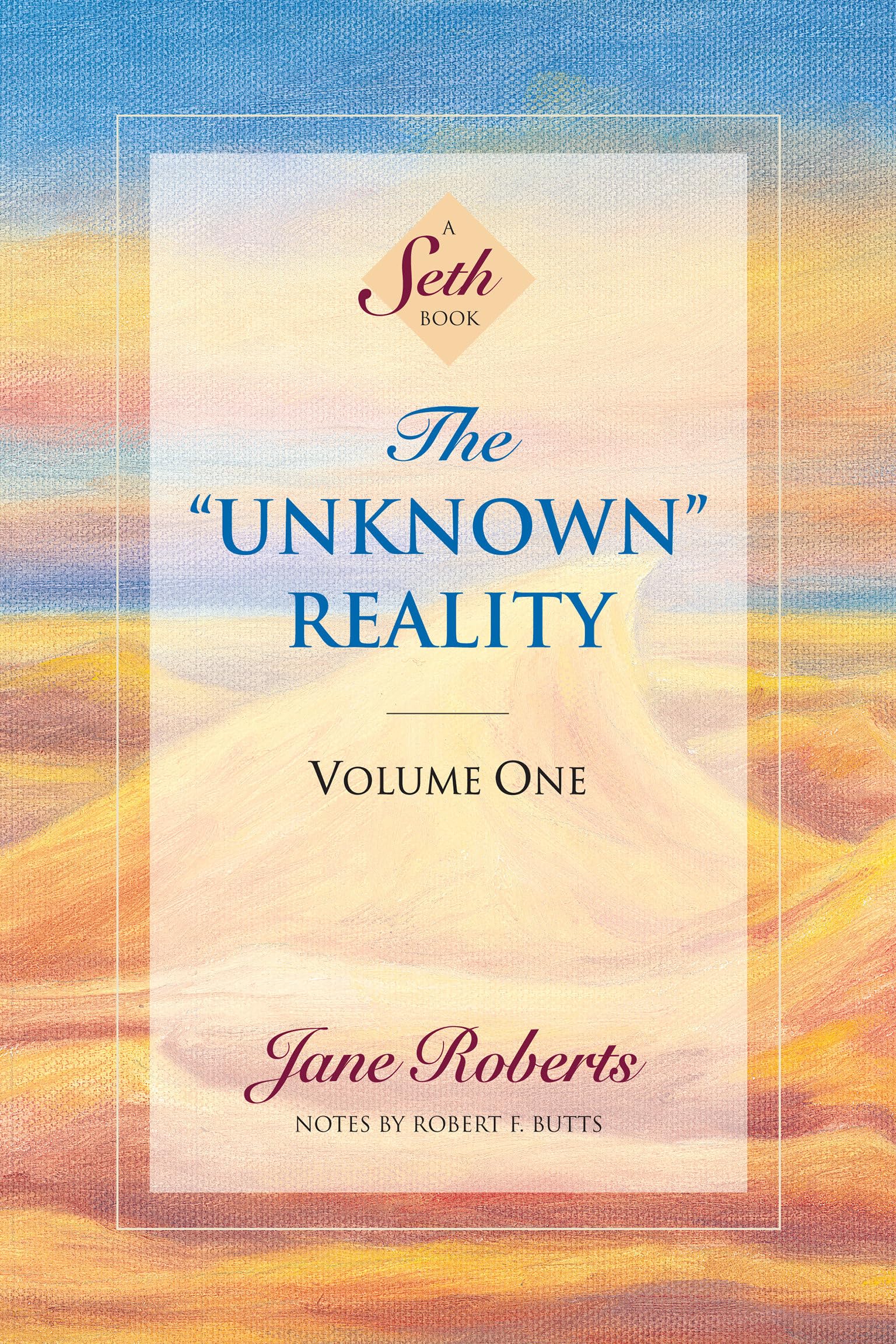 The Unknown Reality, Vol. 1: A Seth Book