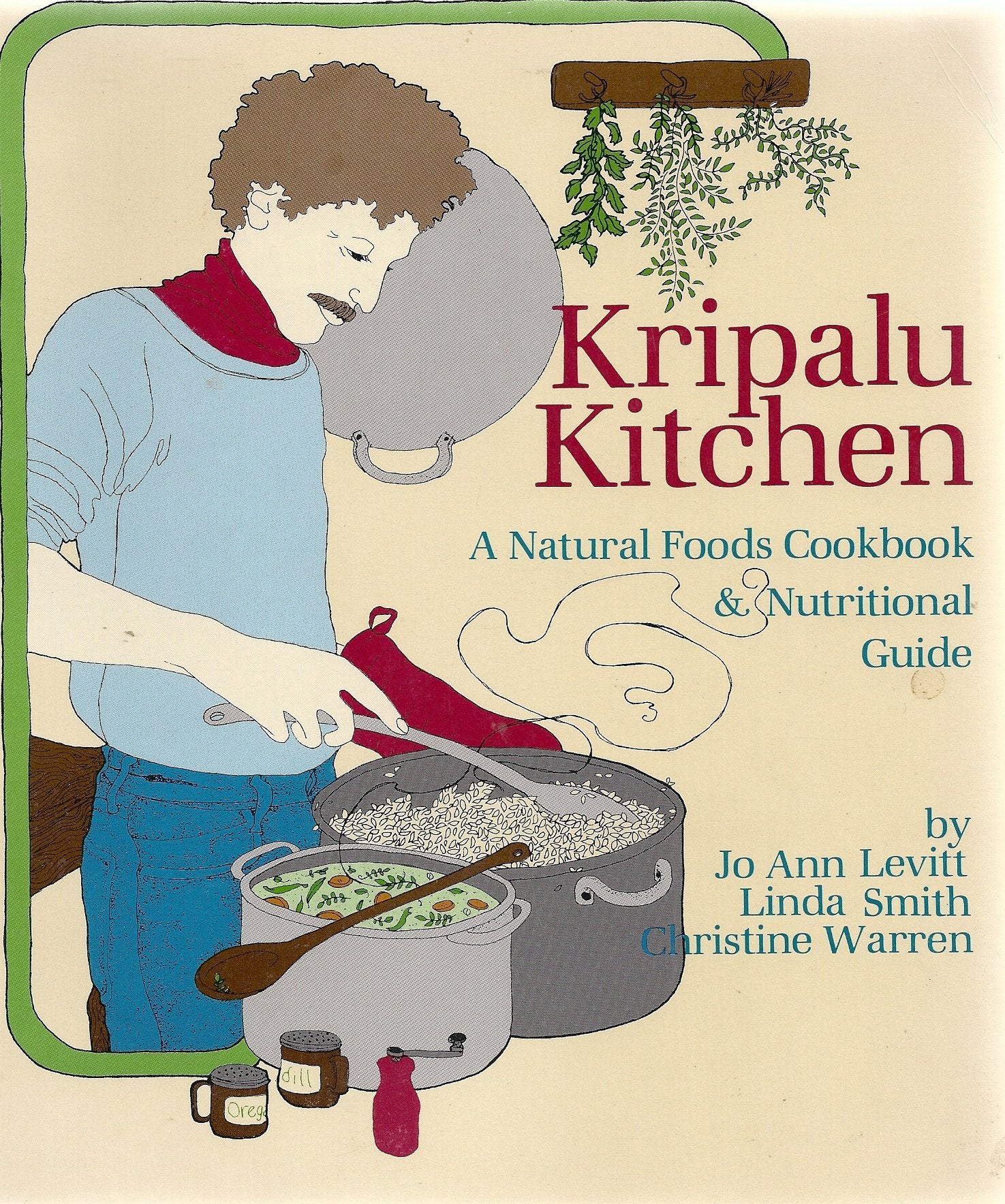 Kripalu Kitchen a Natural Foods Cookbook and Nutritional Guide,Used