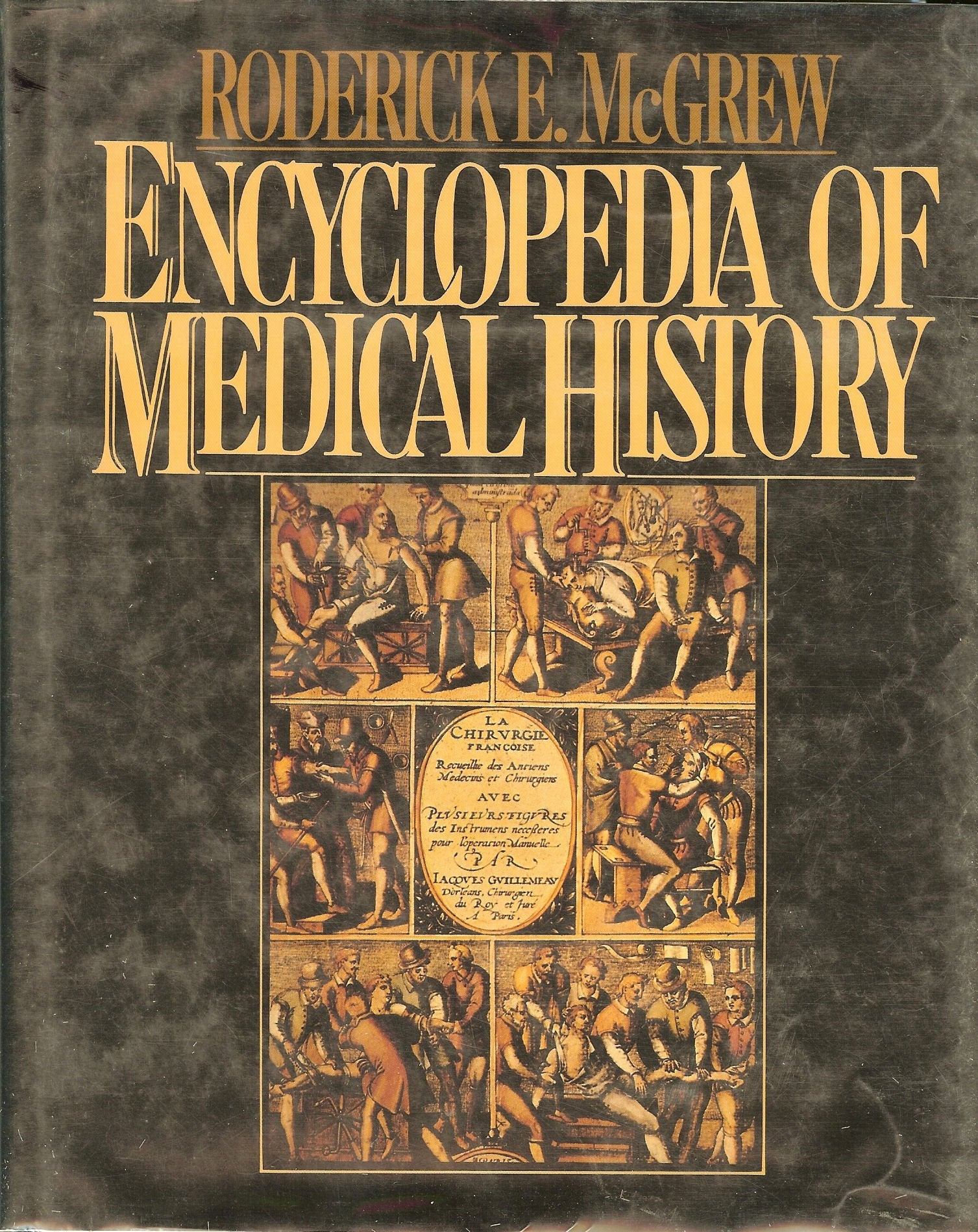 Encyclopedia Of Medical History-used