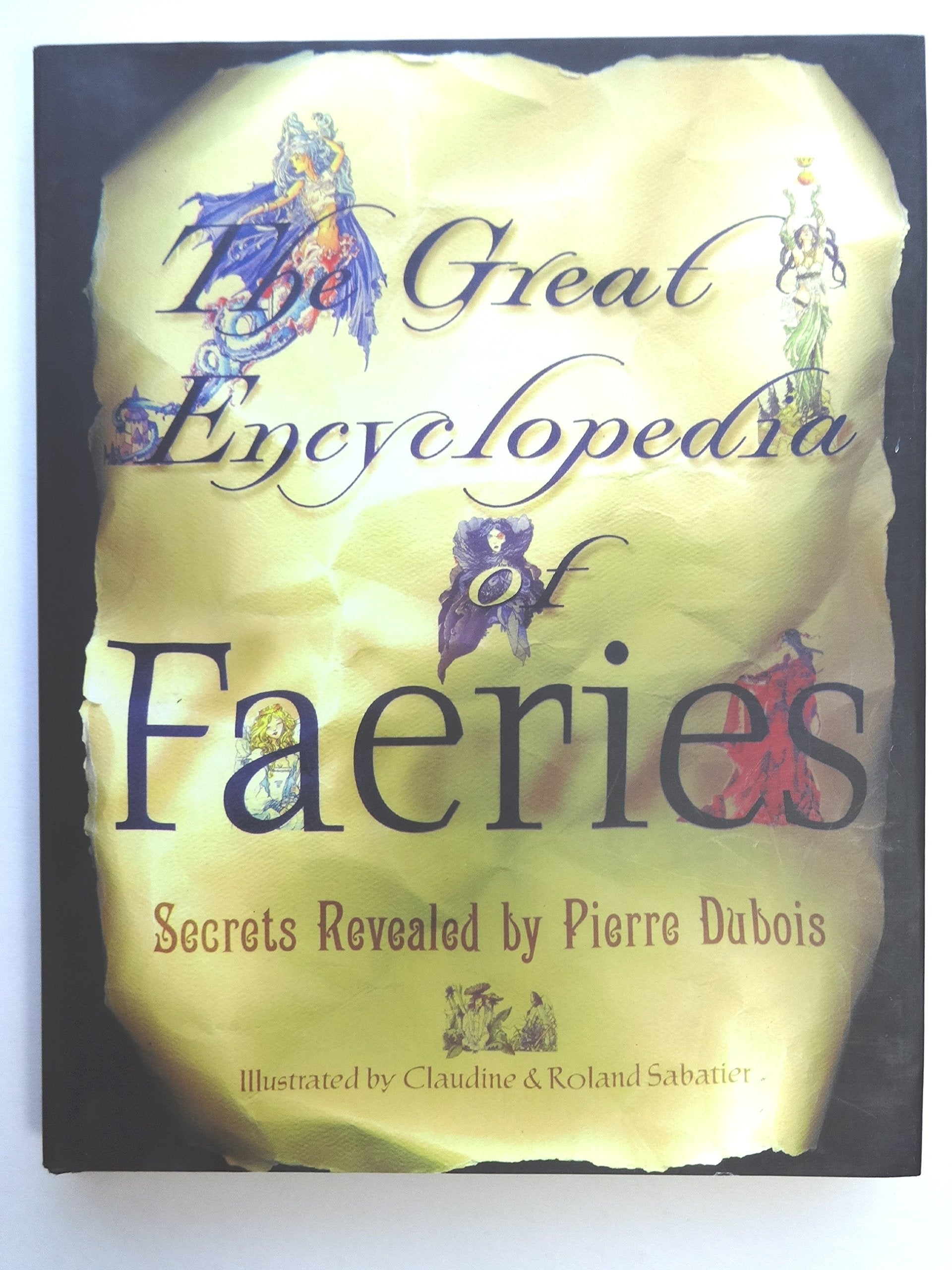 The Great Encyclopedia Of Faeries,New