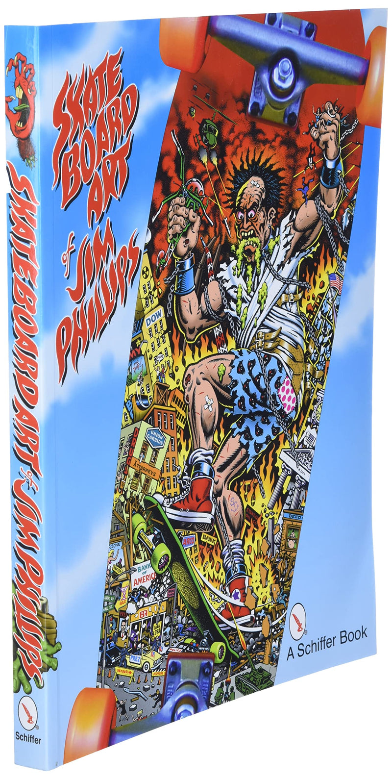 The Skateboard Art of Jim Phillips,New