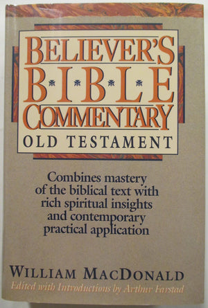 Believers Bible Commentary: Old Testament,New