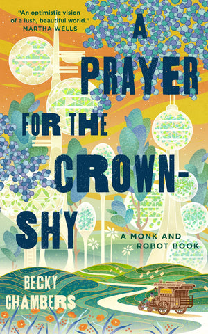 A Prayer for the CrownShy: A Monk and Robot Book (Monk & Robot, 2)