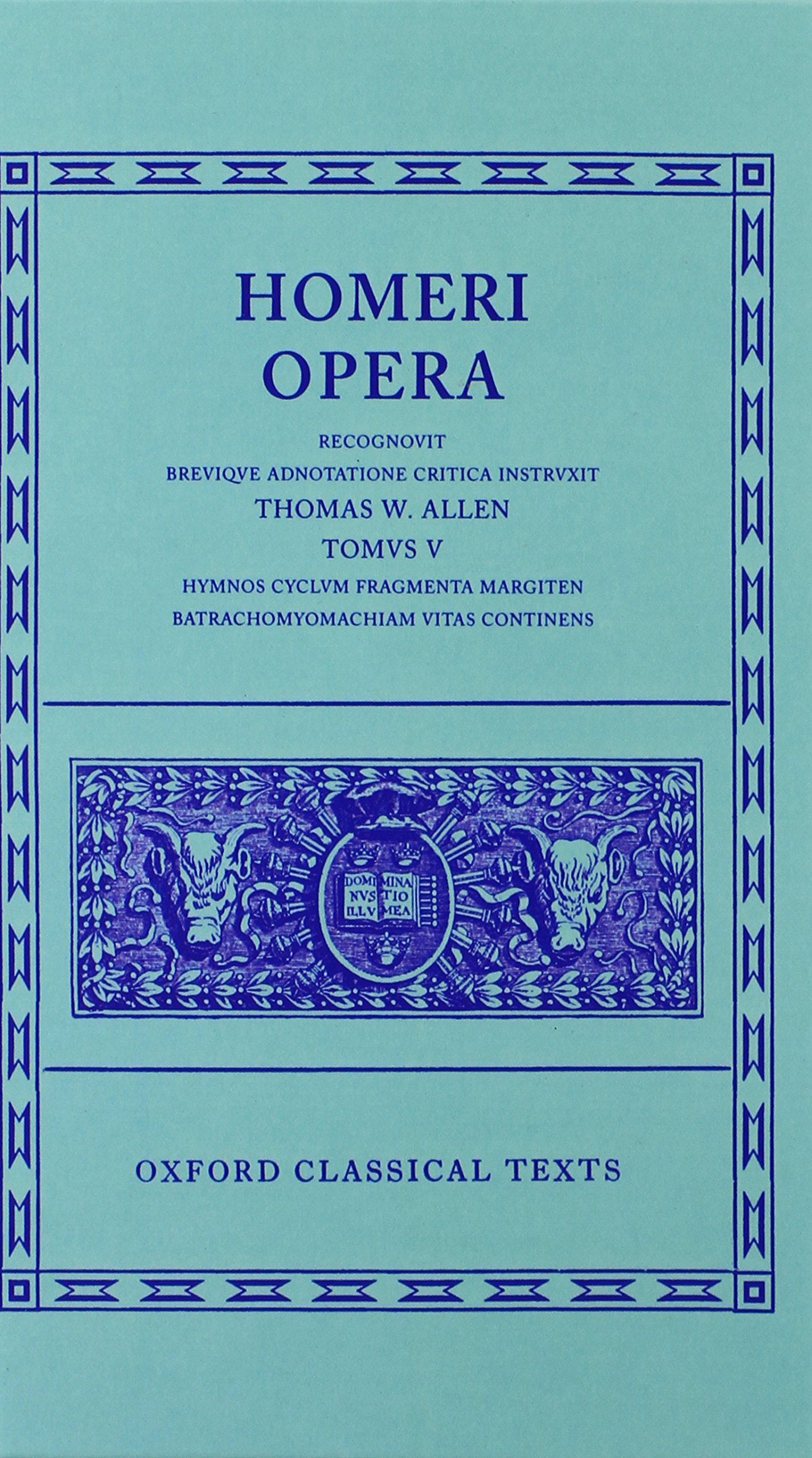 Opera, Vol. 5: Hymni, Cyclus, Fragmenta, Margites, Batrachomyomachia, Vitae,Used