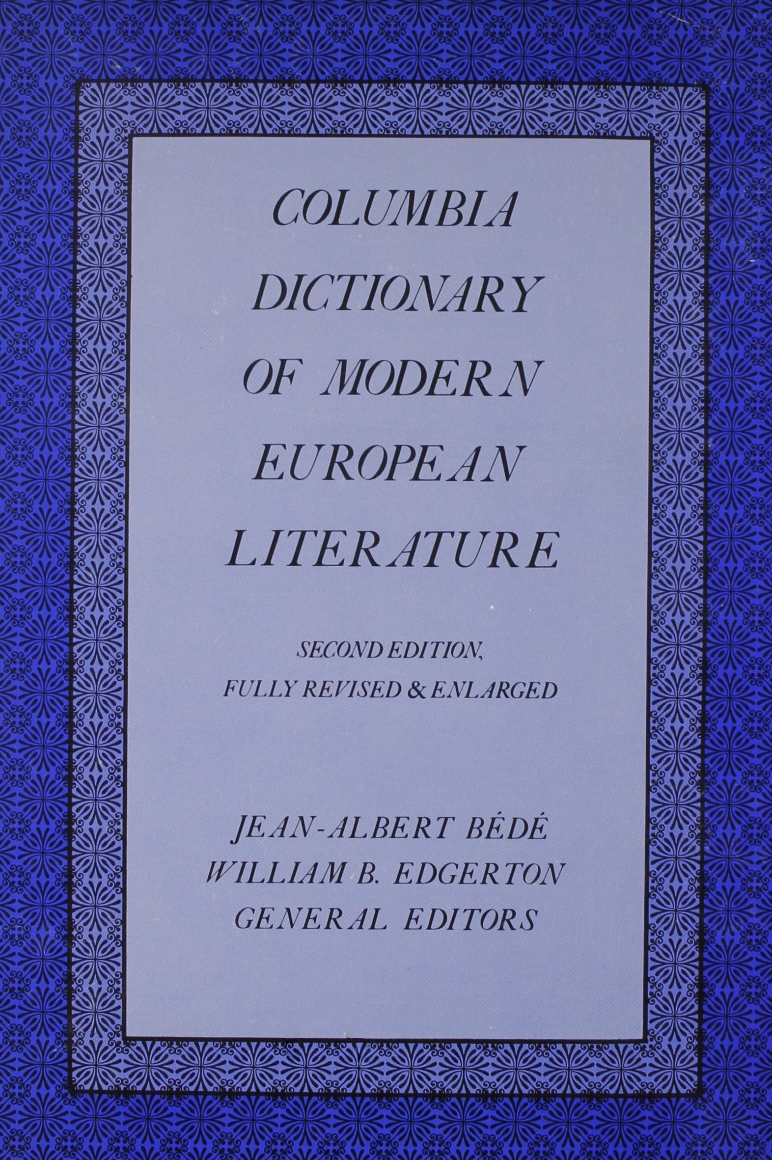 The Columbia Dictionary of Modern European Literature,Used