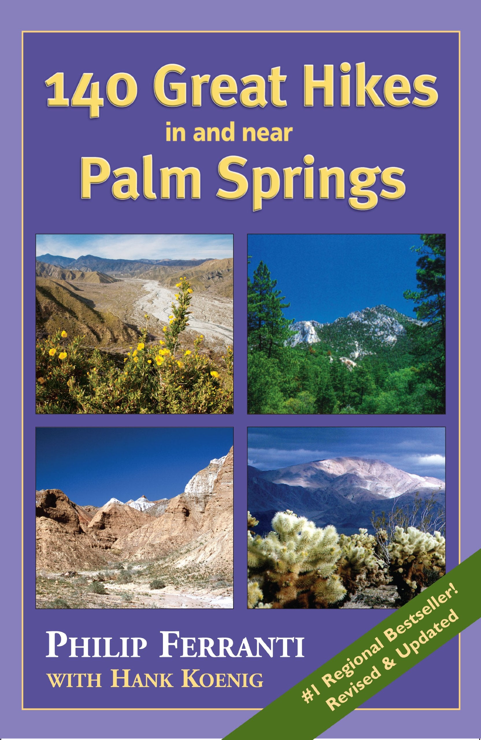 140 Great Hikes In And Near Palm Springs,New