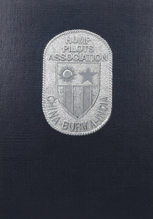 China Airlift  the Hump: China's Aerial Lifeline, the Beginning of the ChinaBurmaIndia Hump Pilots Association,New