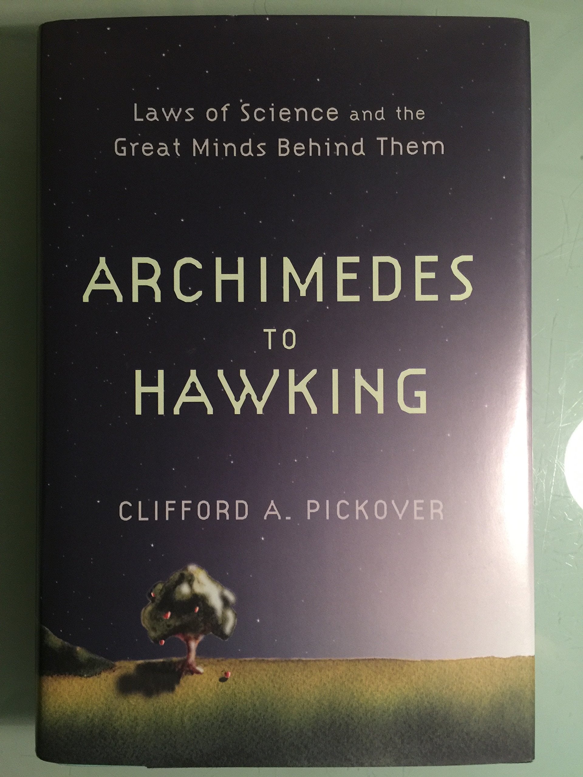 Archimedes to Hawking: Laws of Science and the Great Minds Behind Them,Used