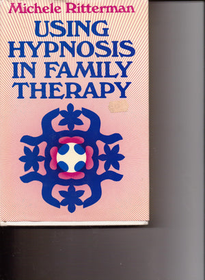 Using Hypnosis in Family Therapy (JOSSEY BASS SOCIAL AND BEHAVIORAL SCIENCE SERIES),Used