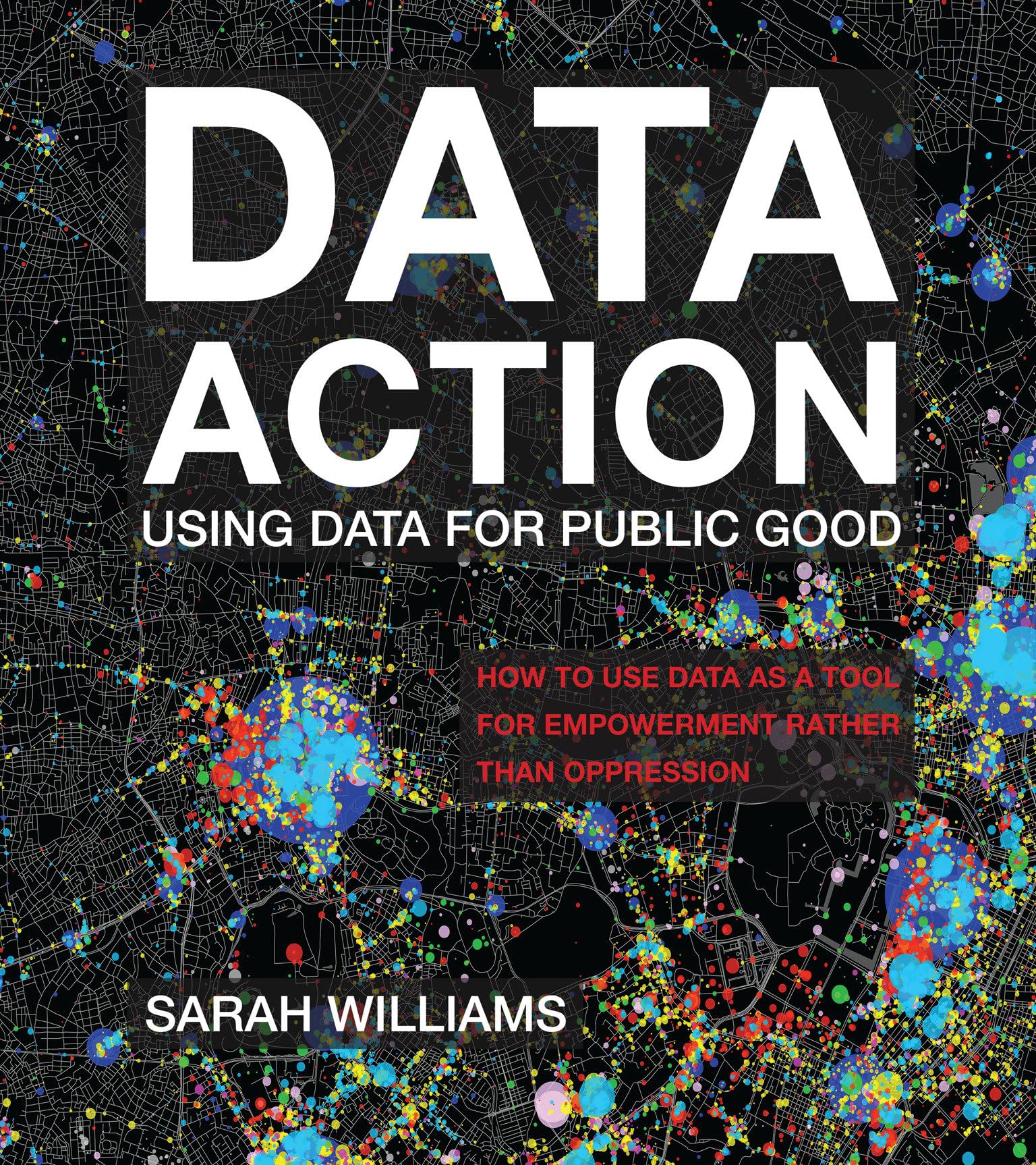 Data Action: Using Data for Public Good,New