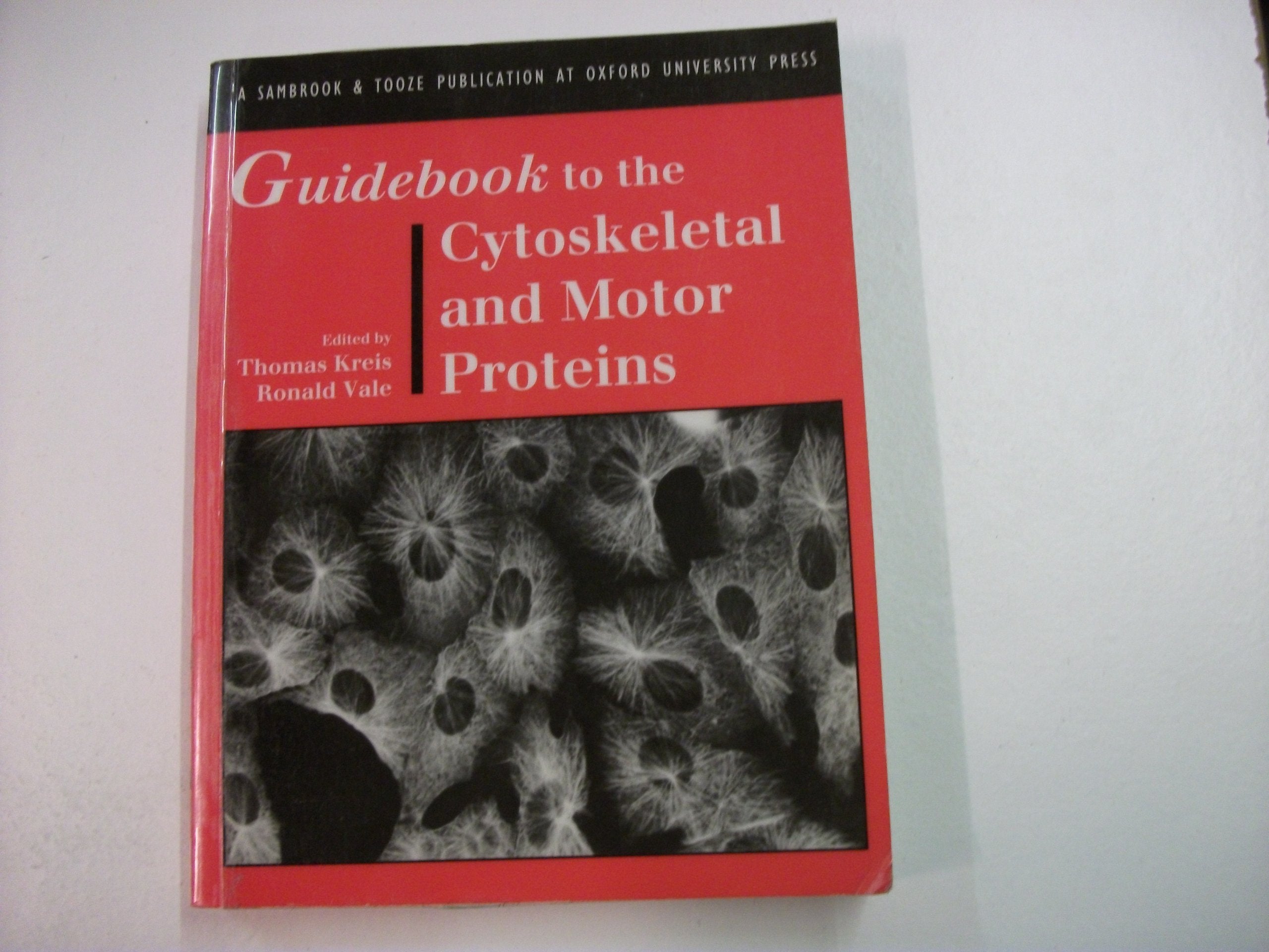 Guidebook to the Cytoskeletal and Motor Proteins (Sambrook & Tooze Guidebook Series),Used