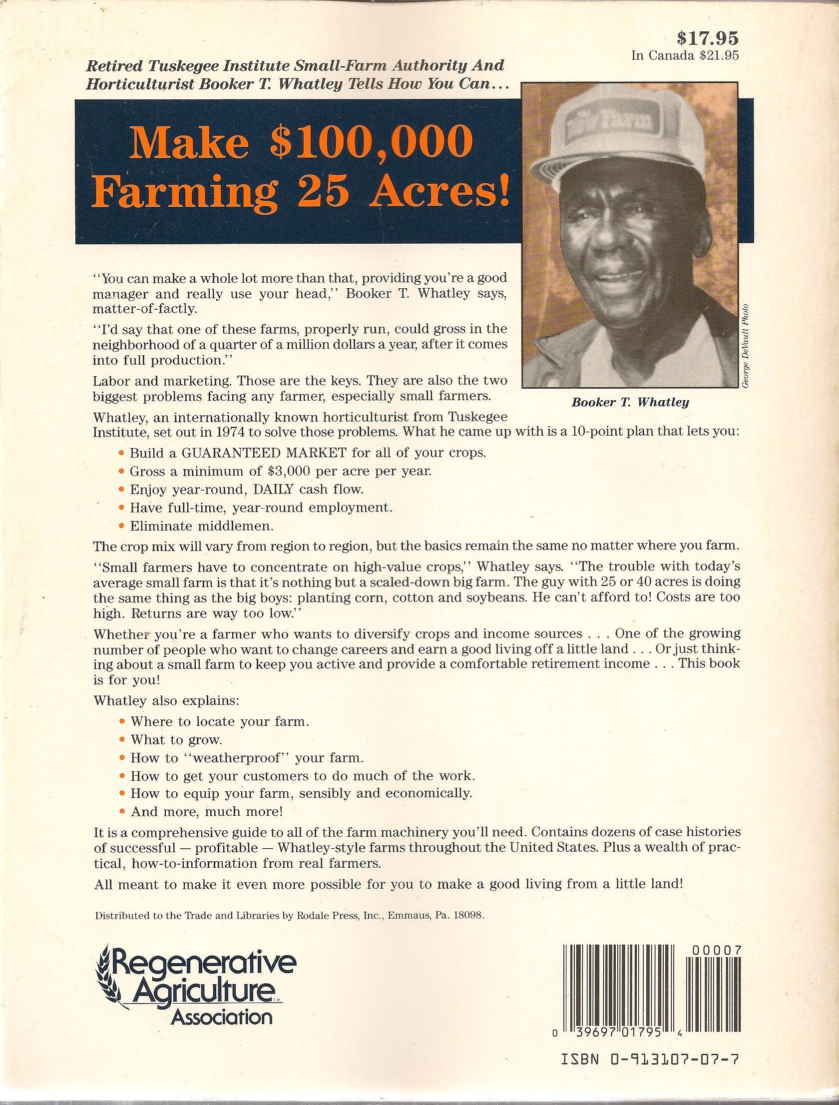 Booker T. Whatley's Handbook on How to Make $100,000 Farming 25 Acres: With Special Plans for Prospering on 10 to 200 Acres,New