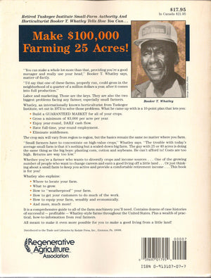 Booker T. Whatley's Handbook on How to Make $100,000 Farming 25 Acres: With Special Plans for Prospering on 10 to 200 Acres,New