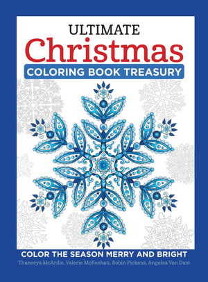 Ultimate Christmas Coloring Book Treasury: Color the Season Merry and Bright (Design Originals) 208 Pages of OneSideOnly Holid