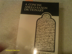 A Concise Anglosaxon Dictionary (Mart: The Medieval Academy Reprints For Teaching),New