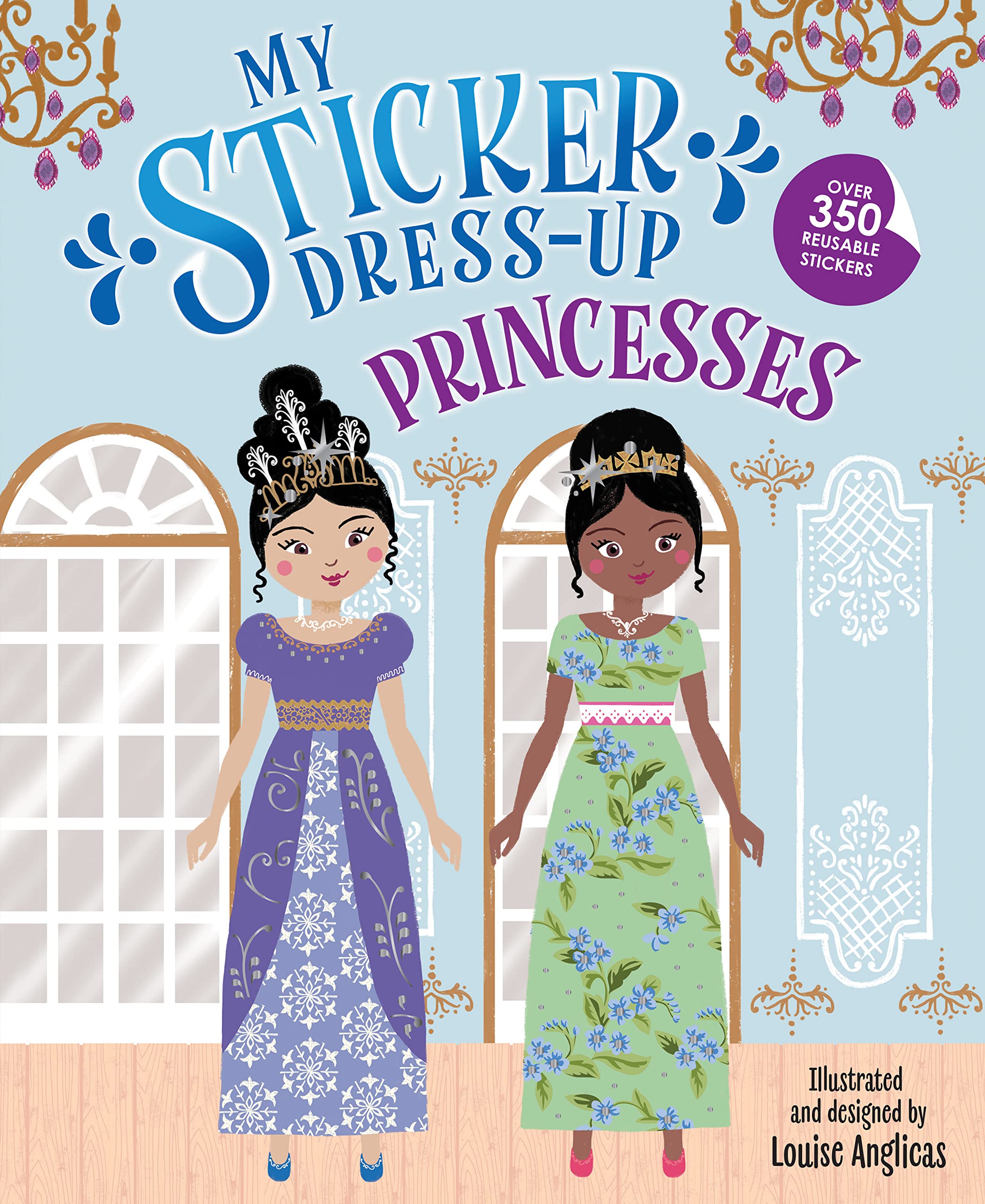 My Sticker Dressup: Princesses: Awesome Activity Book With 350+ Stickers For Unlimited Possibilities!,Used