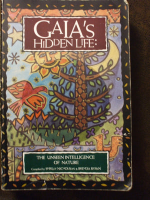 Gaia's Hidden Life: The Unseen Intelligence of Nature,Used