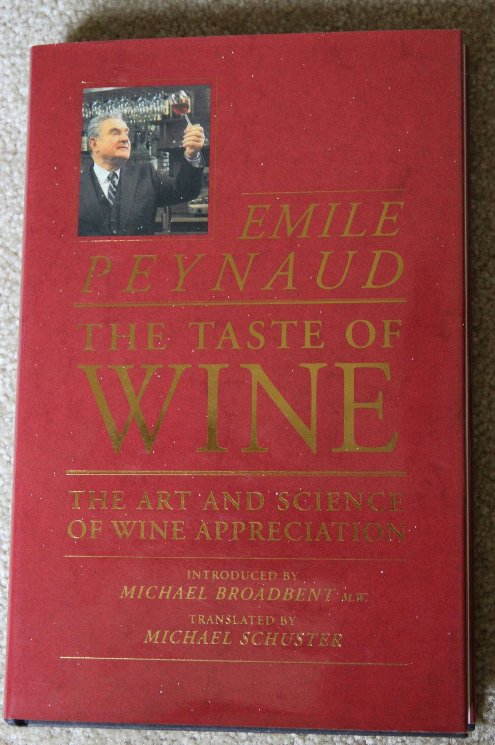 The Taste of Wine: The Art and Science of Wine Appreciation,Used