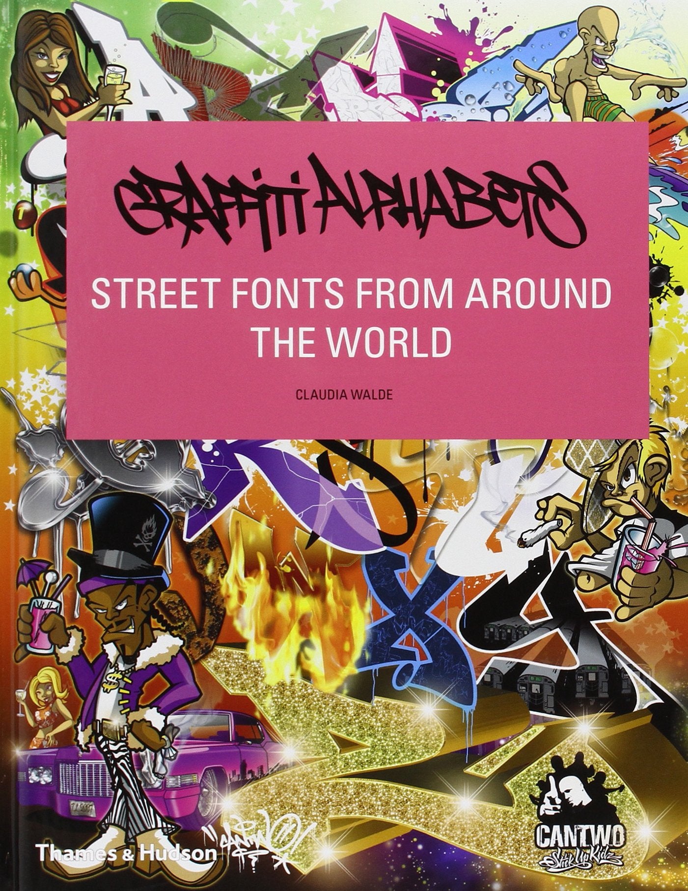 Graffiti Alphabets: Street Fonts from Around the World,Used