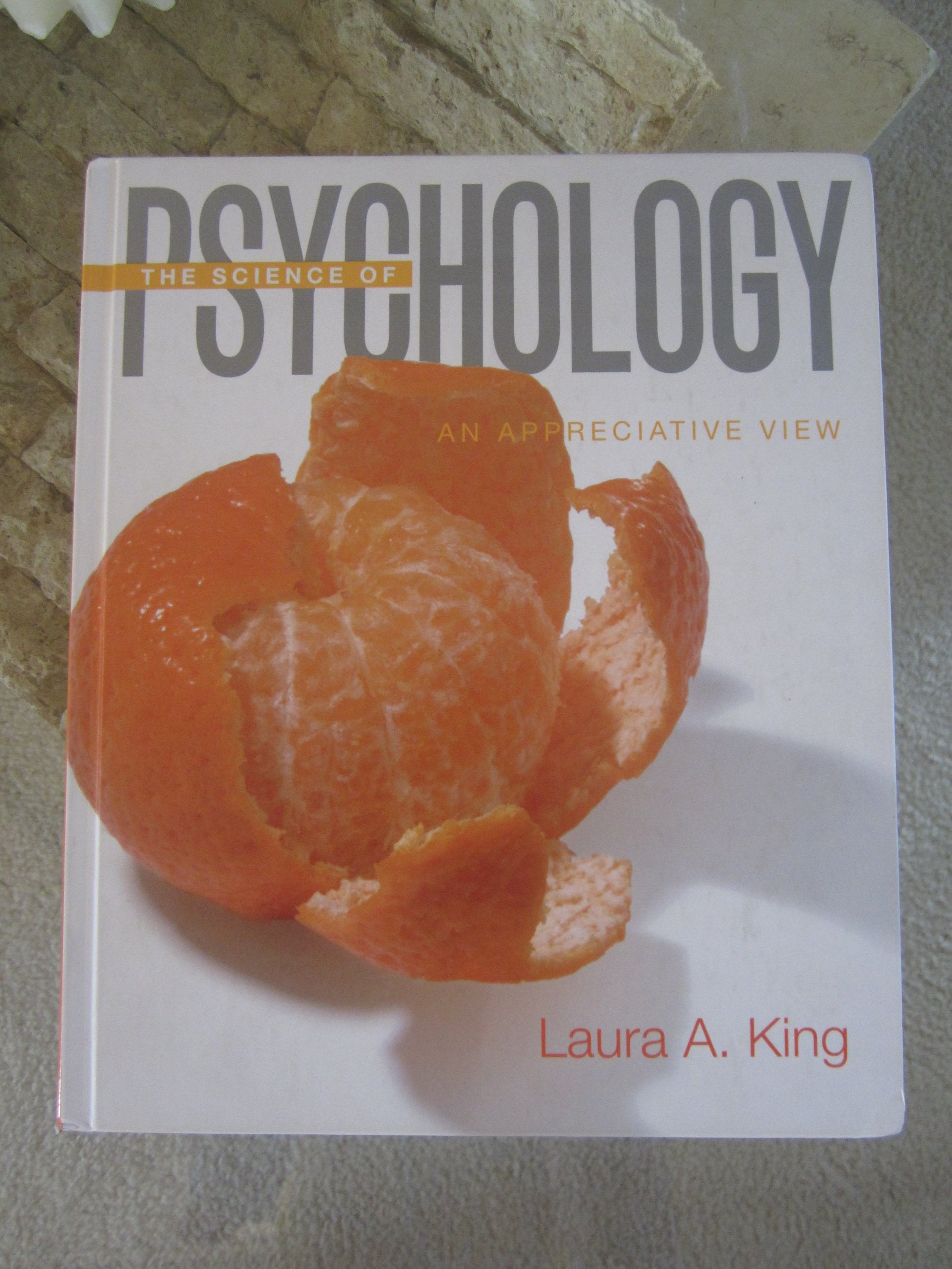 The Science Of Psychology: An Appreciative View,Used