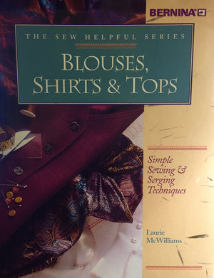 Blouses, Shirts & Tops (The Sew Helpful Series),Used