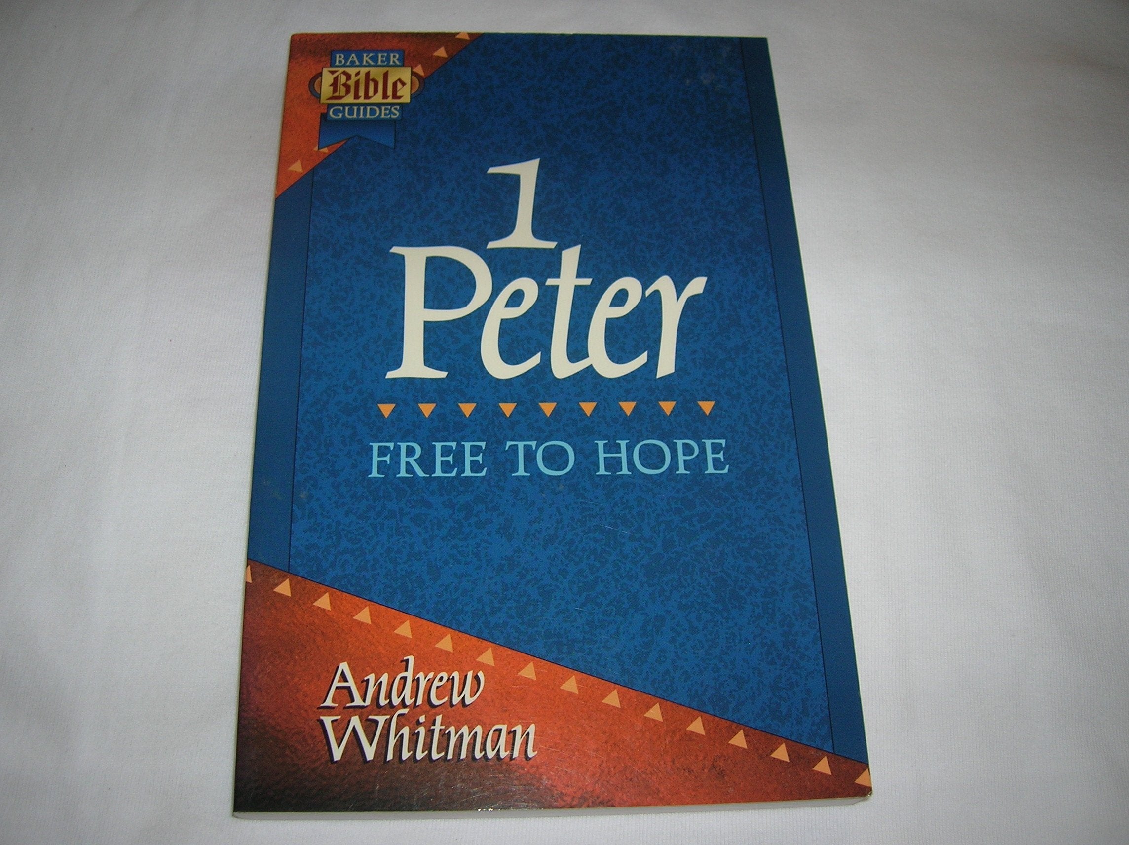 1 Peter: Free to Hope (Baker Bible Guides),Used