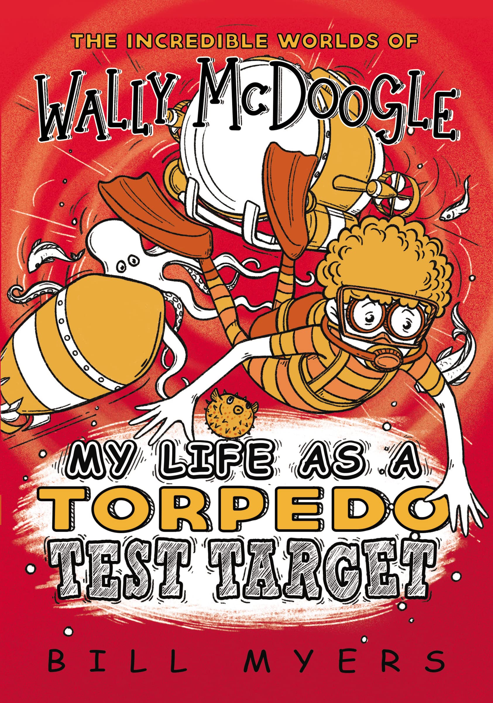 My Life as a Torpedo Test Target (The Incredible Worlds of Wally McDoogle),Used