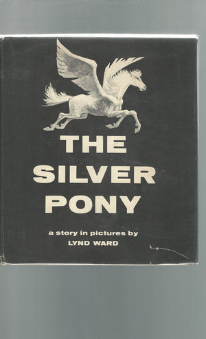 The Silver Pony: A Story In Pictures,Used