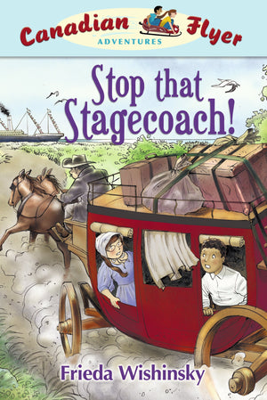 Stop That Stagecoach (Canadian Flyer Adventures #13),Used