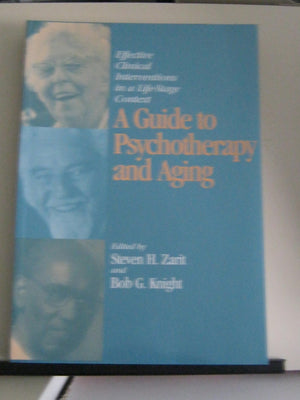 A Guide to Psychotherapy and Aging: Effective Clinical Interventions in a LifeStage Context,Used