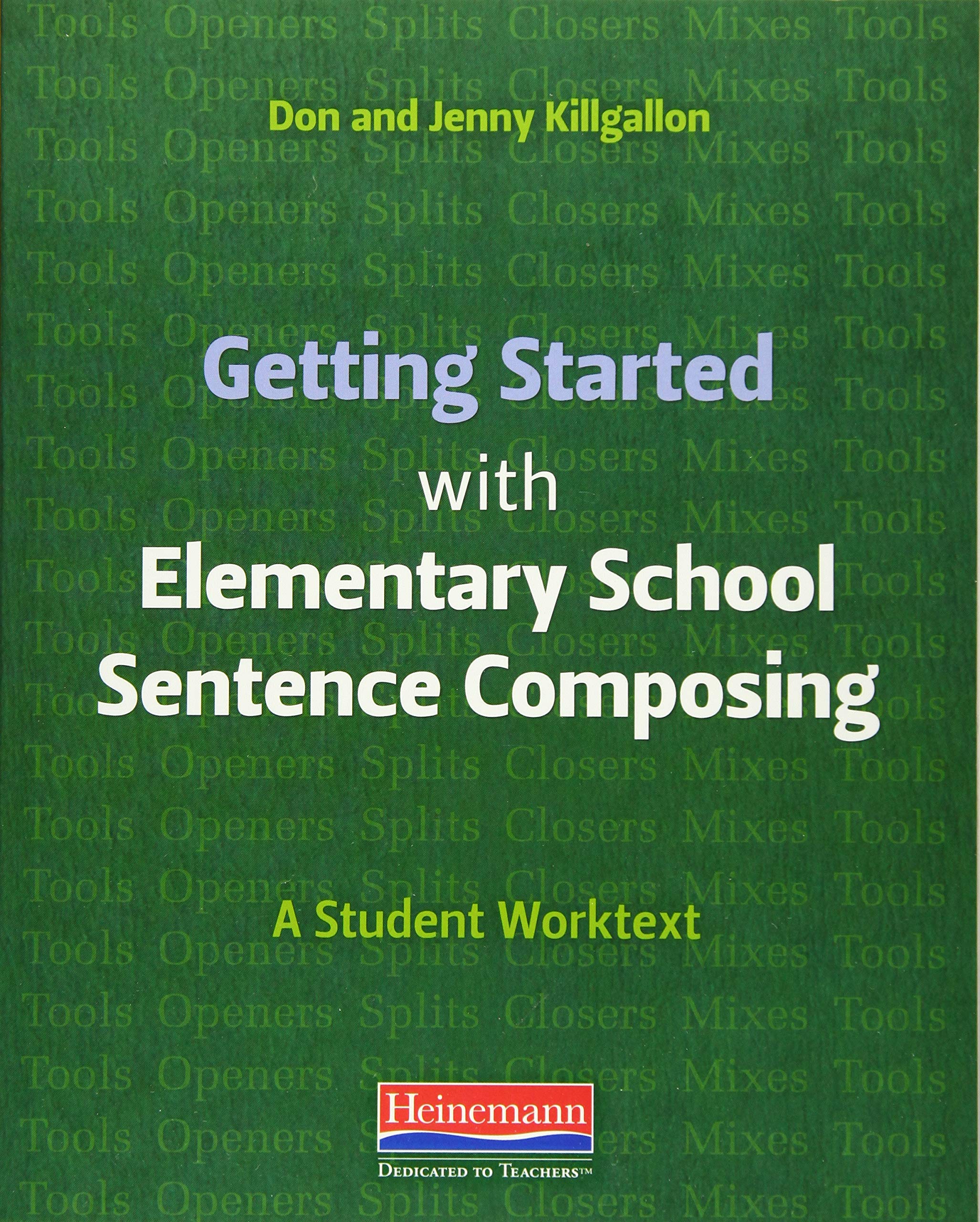 Getting Started with Elementary School Sentence Composing: A Student Worktext,Used