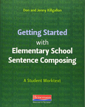 Getting Started with Elementary School Sentence Composing: A Student Worktext,Used