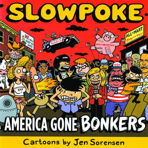 Slowpoke America Gone Bonkers,Used