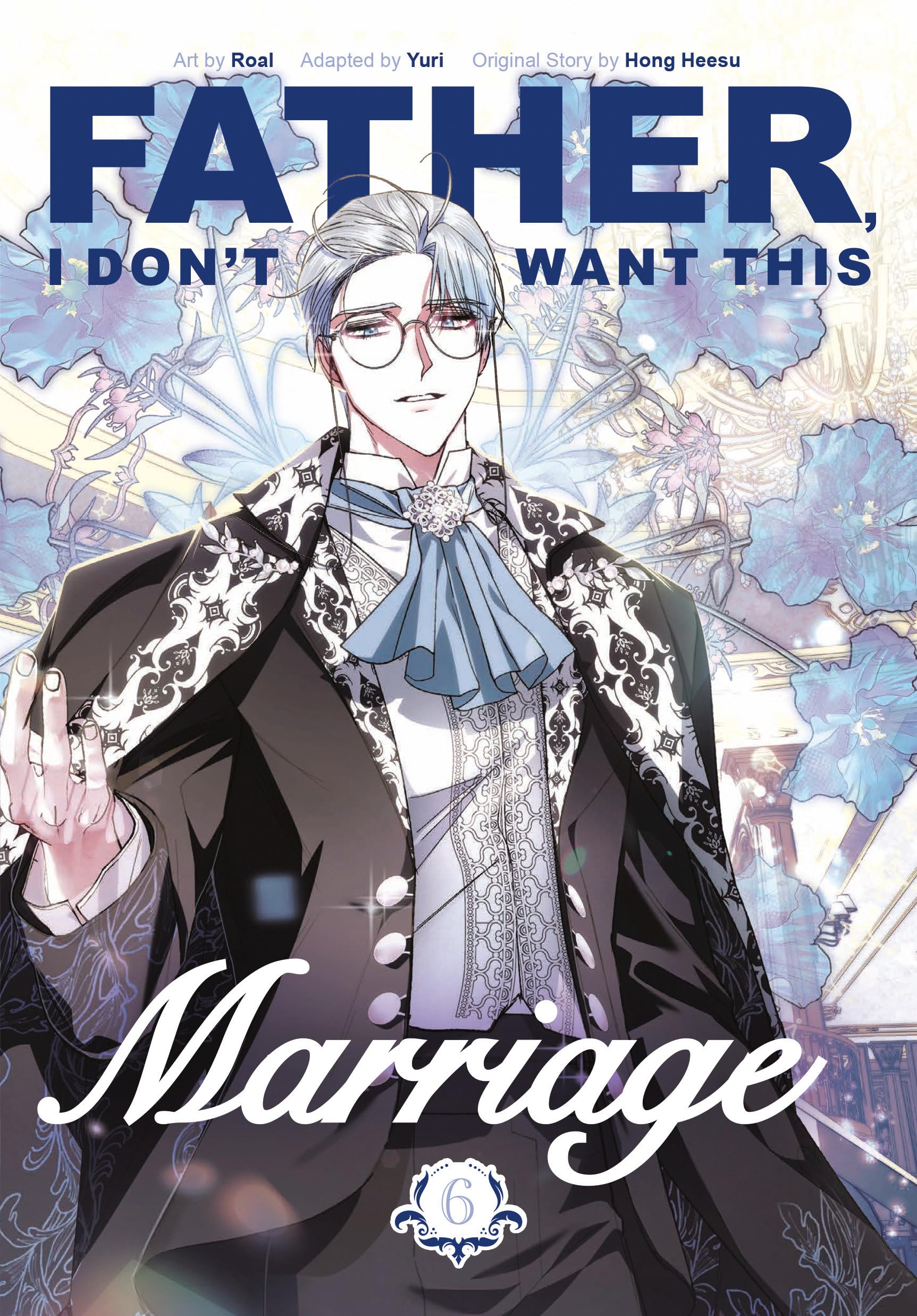 Father, I DonT Want This Marriage, Volume 6