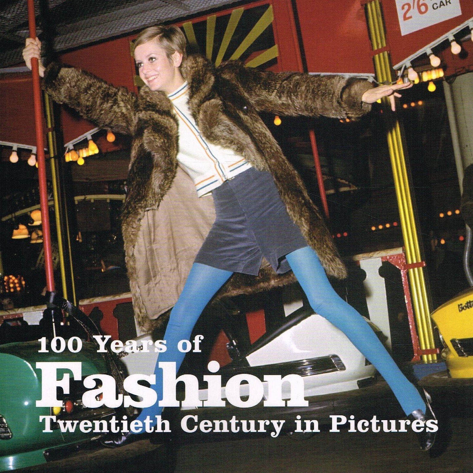 100 Years of Fashion: Twentieth Century in Pictures,Used
