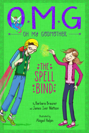 The Spell Bind (Oh My Godmother)