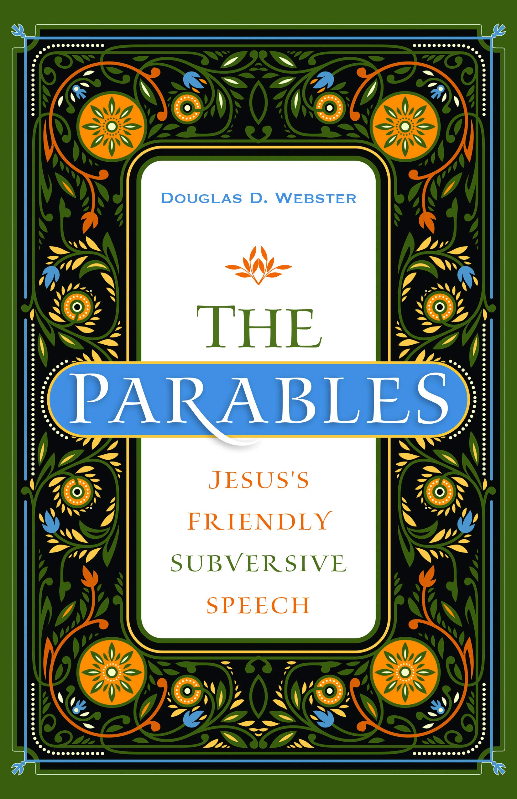 The Parables: Jesus's Friendly Subversive Speech,Used