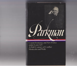 France and England in North America: Vol II: Count Frontenac and New France under Louis XIV, A HalfCentury of Conflict, Montcal,Used