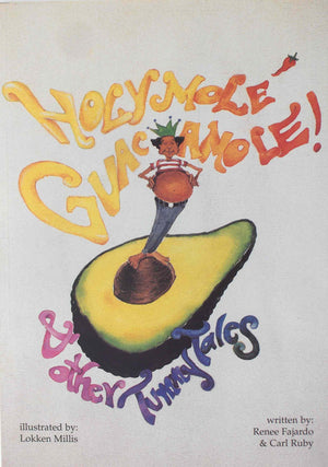 Holy mole guacamole!: & other tummy tales,Used