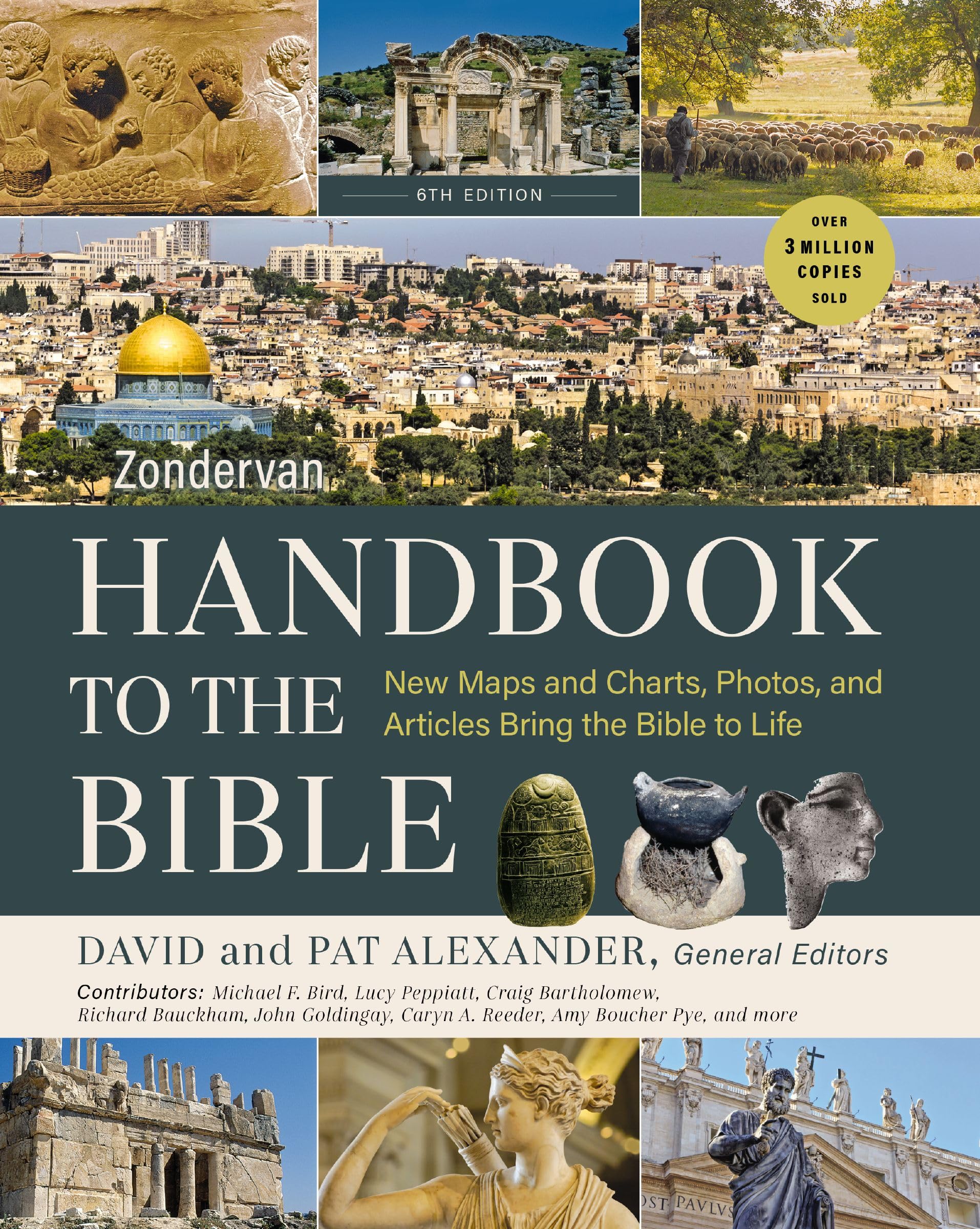 Zondervan Handbook To The Bible, Sixth Edition: New Maps And Charts, Photos, And Articles Bring The Bible To Life