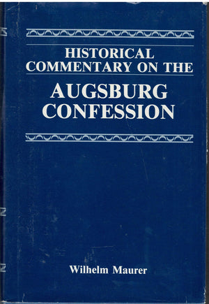 Historical Commentary on the Augsburg Confession (English and German Edition),Used