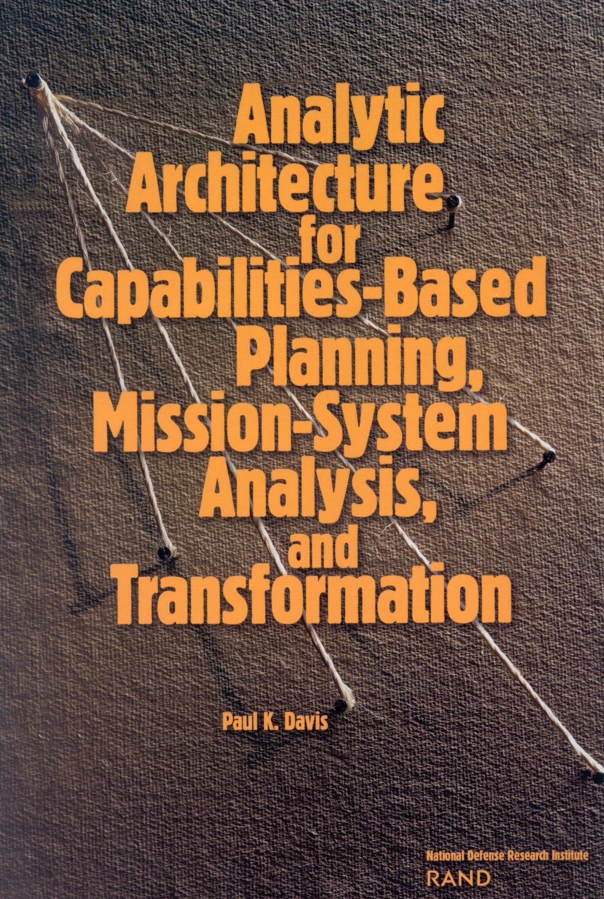 Analytic Architecture Capabilities Based Planning Mission Sy,New
