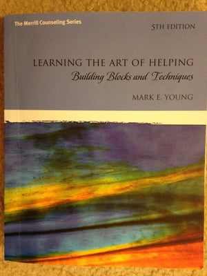 Learning the Art of Helping: Building Blocks and Techniques (5th Edition) (The Merrill Counseling),Used