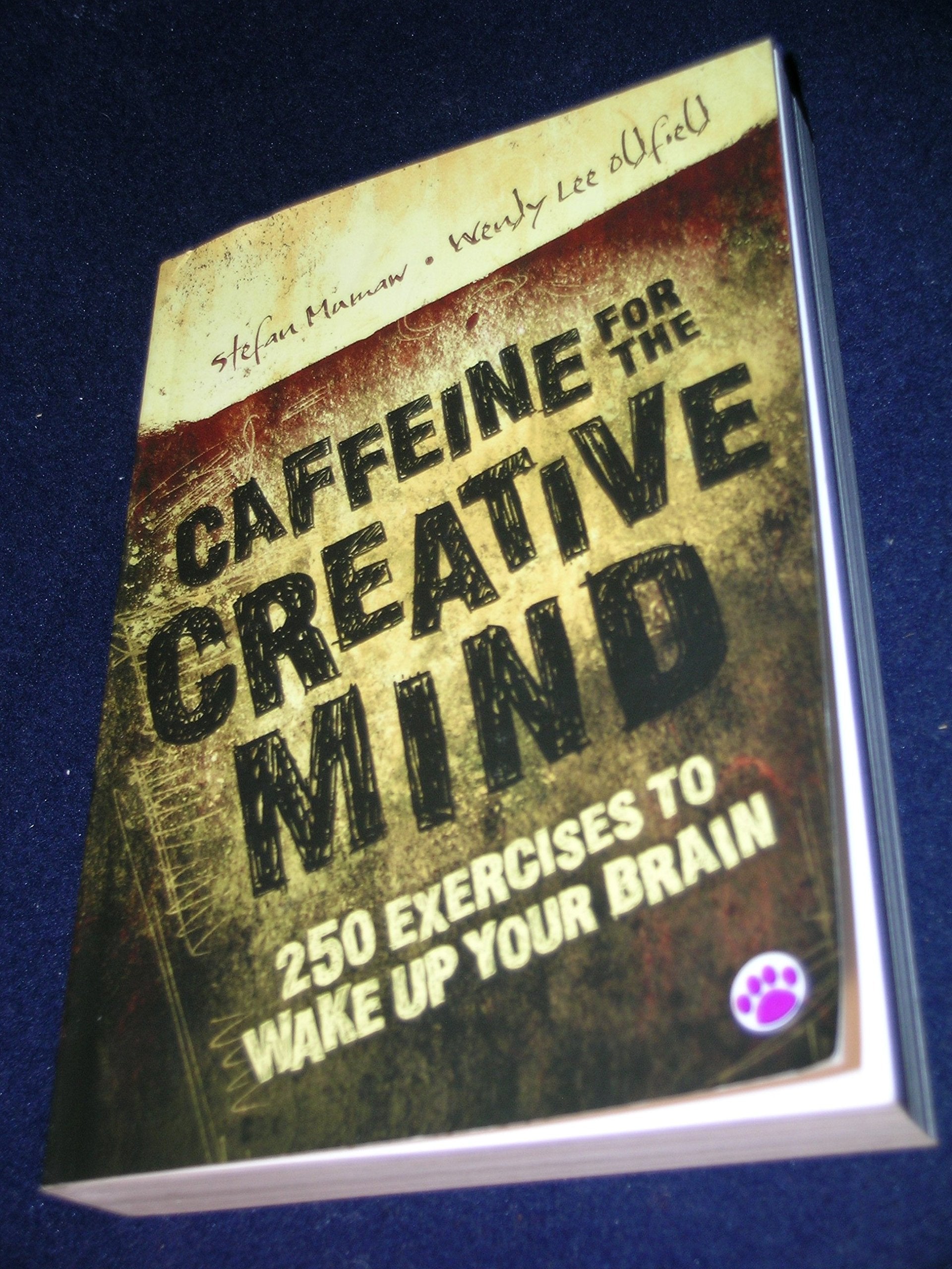 Caffeine for the Creative Mind: 250 Exercises to Wake Up Your Brain,Used
