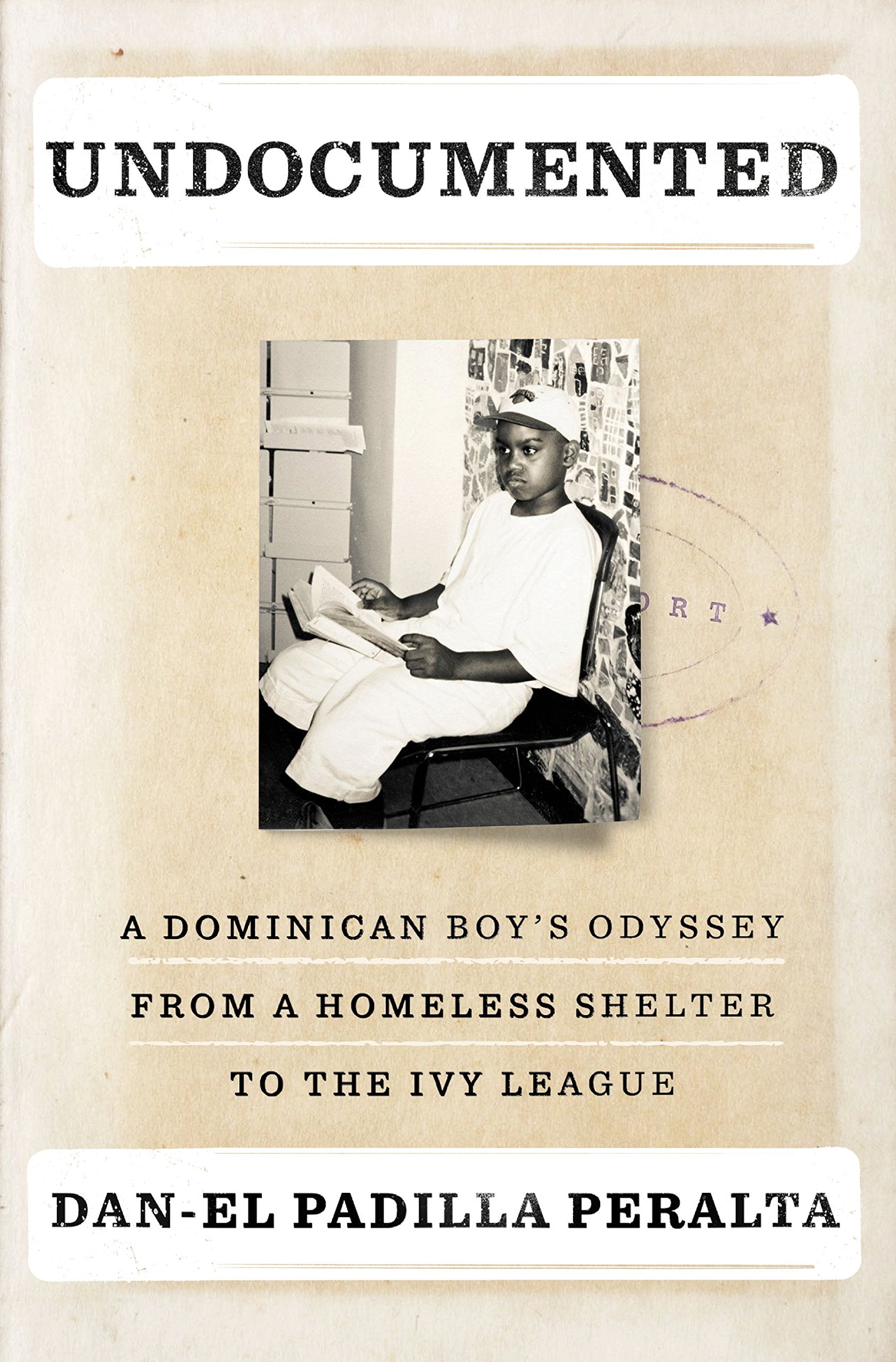 Undocumented: A Dominican Boy's Odyssey from a Homeless Shelter to the Ivy League,Used