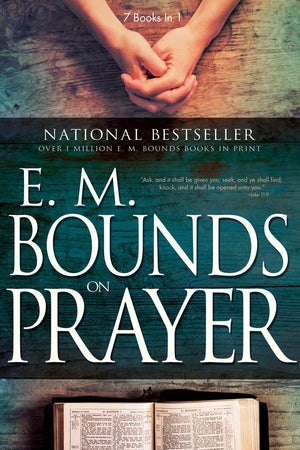 E.M. Bounds On Prayer