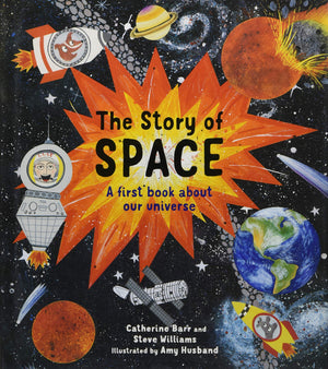 The Story Of Space: A First Book About Our Universe