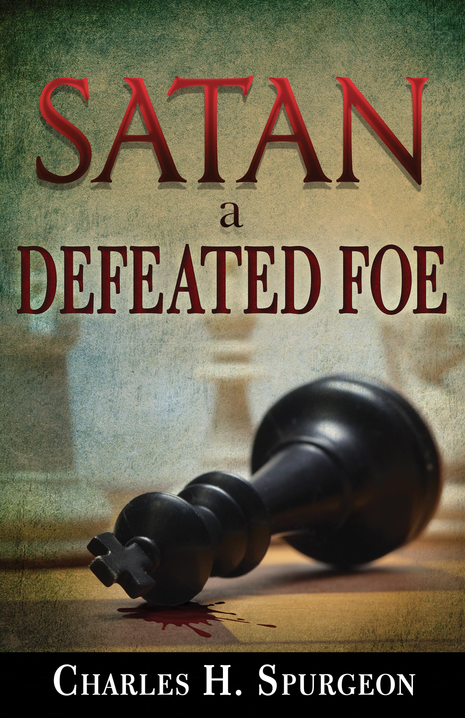 Satan, A Defeated Foe,Used